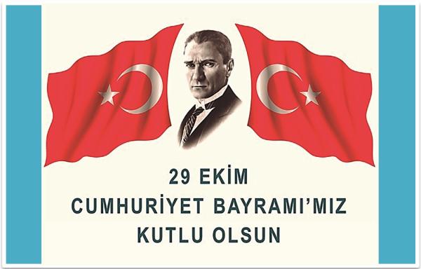 29 EKM CUMHURYET BAYRAMI'MIZ KUTLU OLSUN