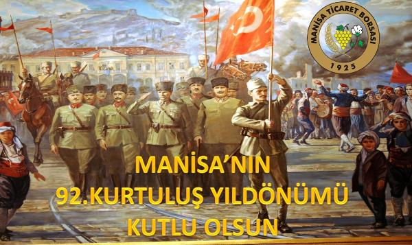 MANSA'NIN 92.KURTULU YILDNM KUTLU OLSUN