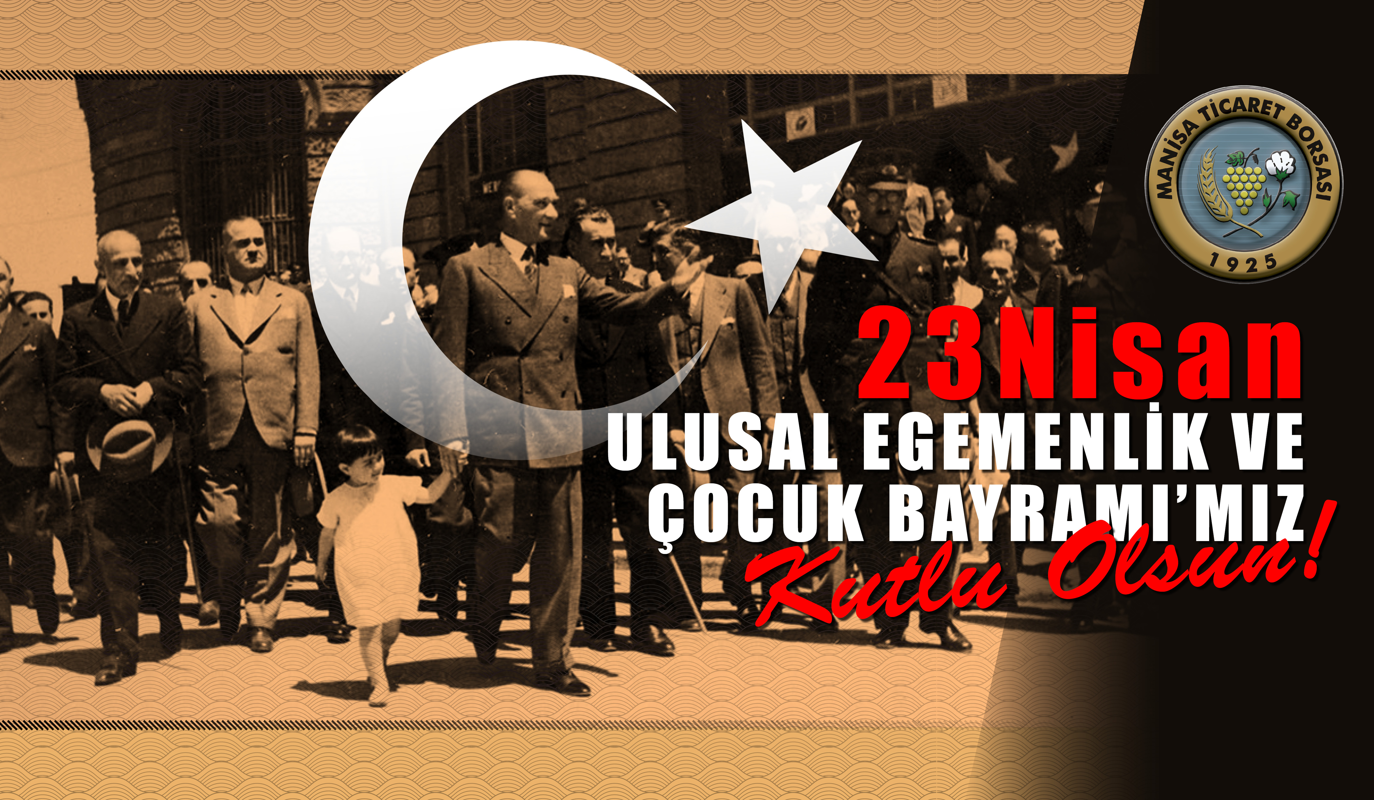 23 Nisan Ulusal Egemenlik ve ocuk Bayram'mz Kutlu Olsun!