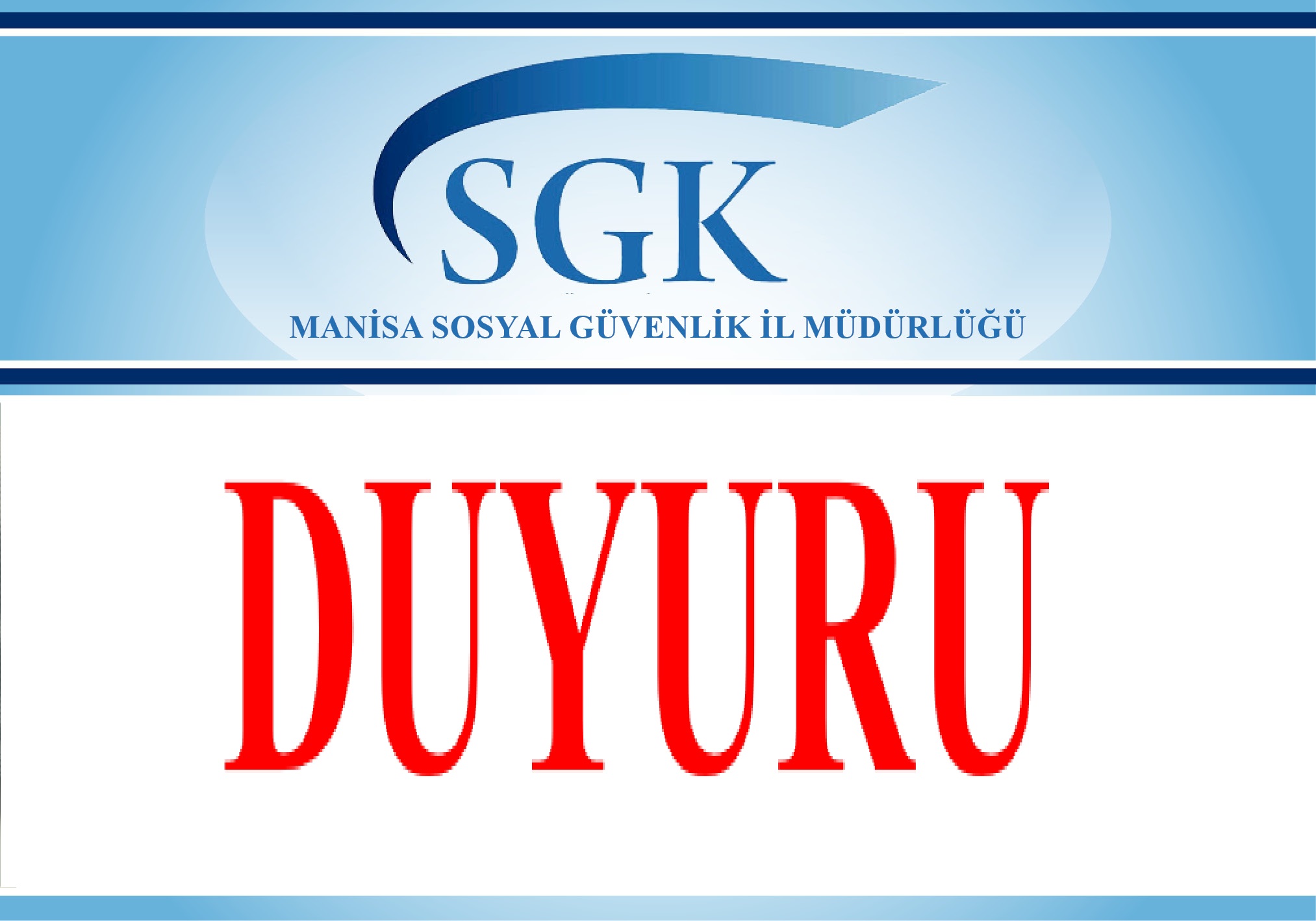 Sosyal Gvenlik Kurumu Manisa l Mdrl'nden Duyuru