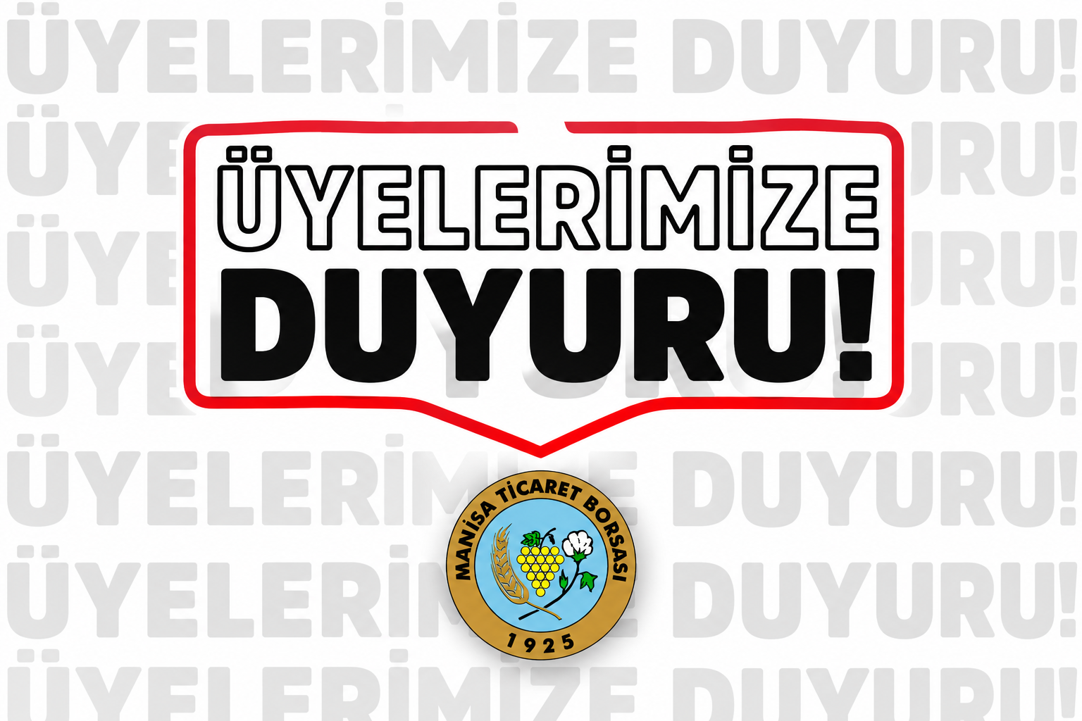 ÜYELERİMİZE DUYURU