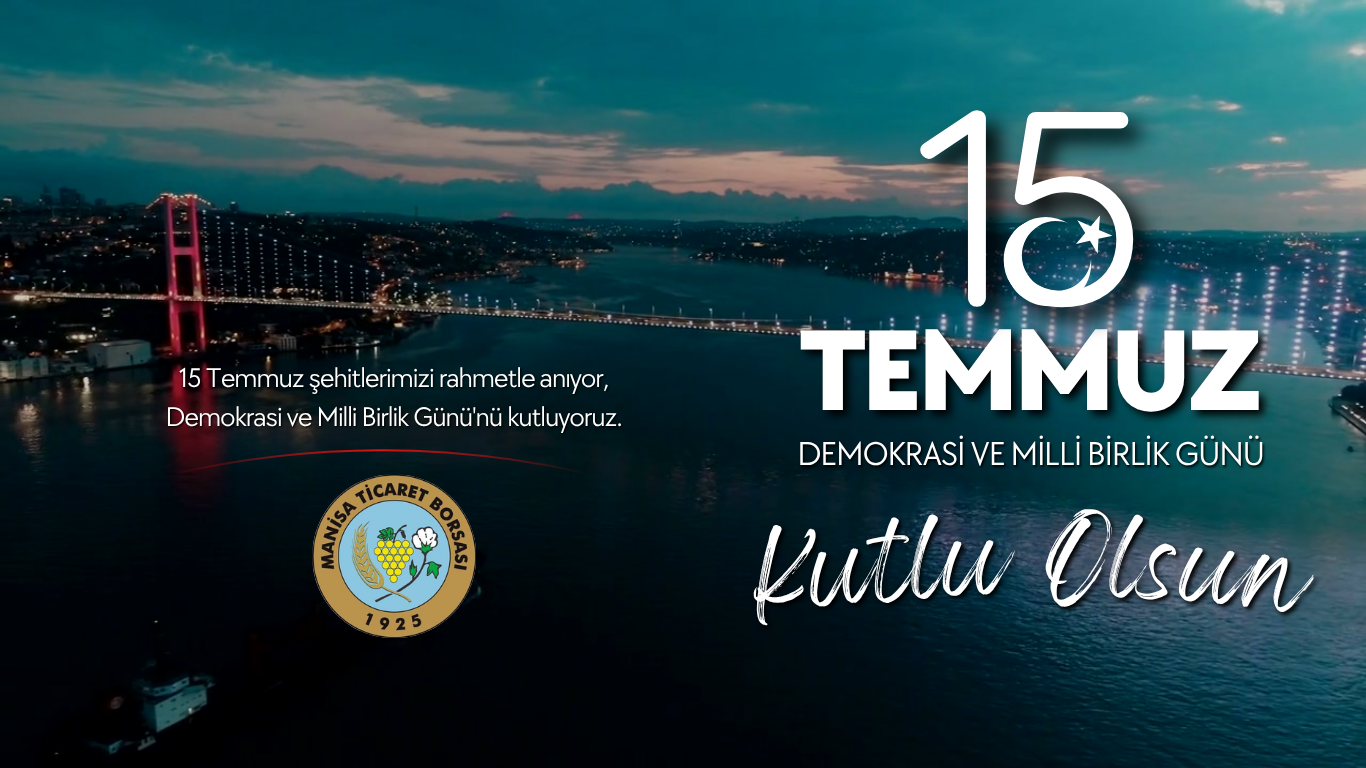 15 Temmuz Demokrasi ve Milli Birlik G�n� Kutlu Olsun