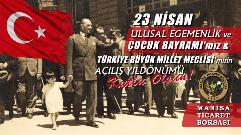 23 Nisan Ulusal Egemenlik ve Çocuk Bayramı'mız Kutlu Olsun!