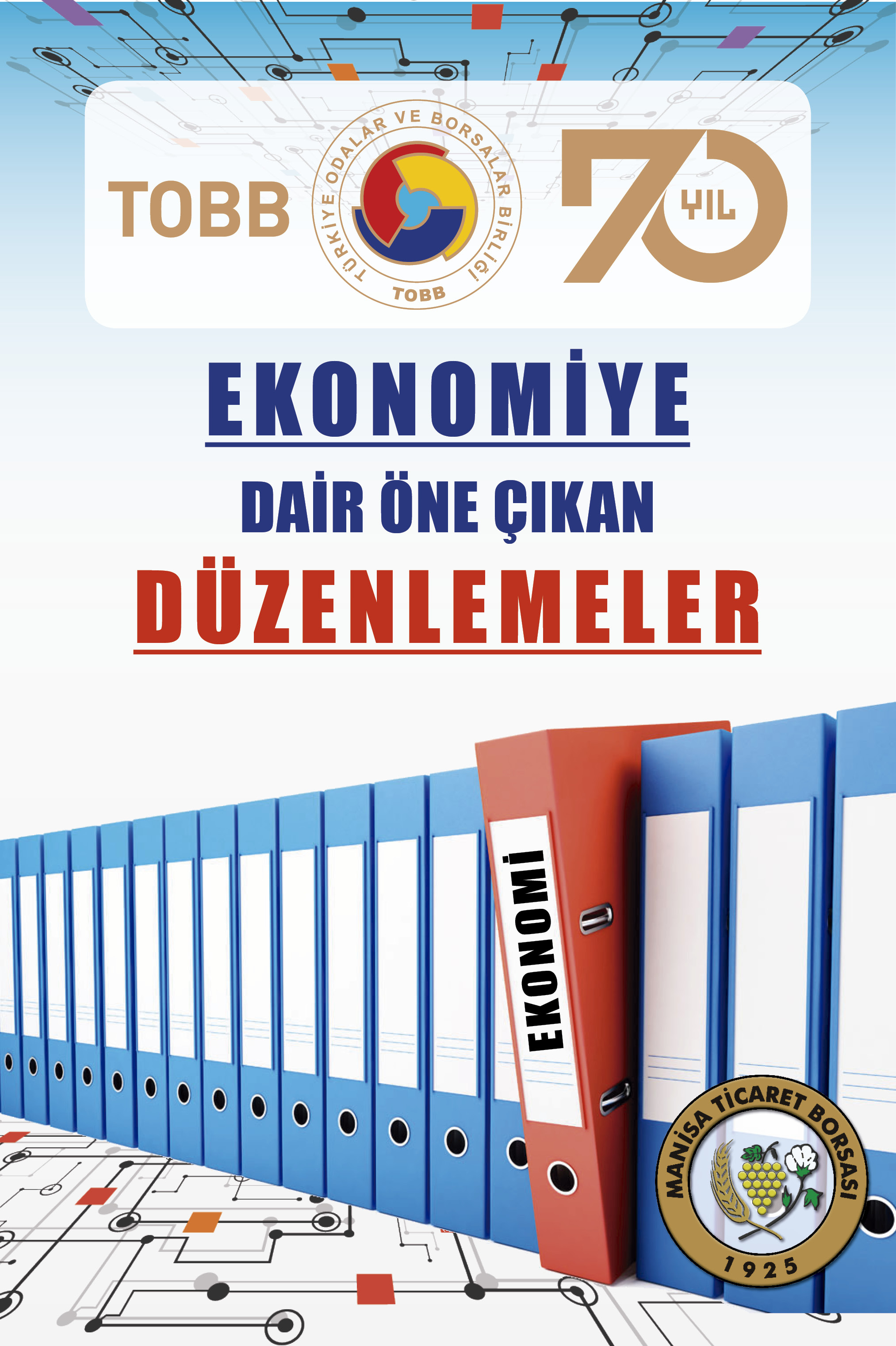 Ekonomiye Dair Öne Çıkan Düzenlemeler